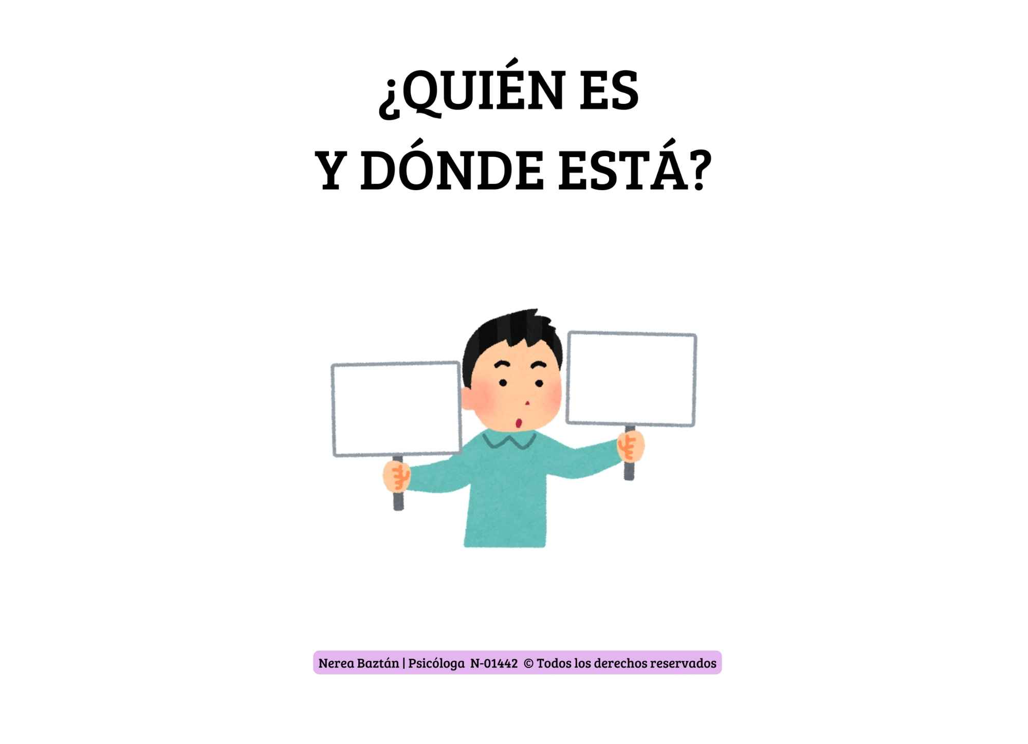 quién es y dónde está